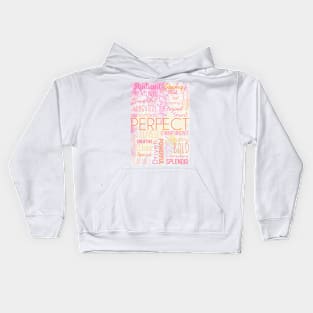 You Are.... Kids Hoodie